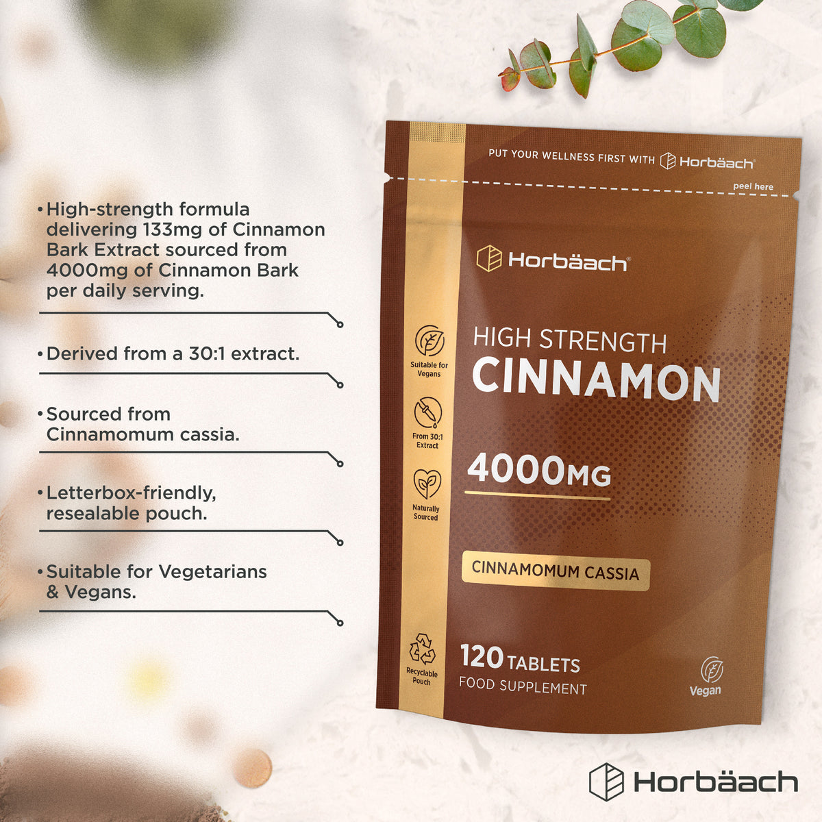 Horbäach High Strength Cinnamon 4000mg, Cinnamomum Cassia, 120 Vegan Tablets, 30:1 Extract, in a resealable pouch.
