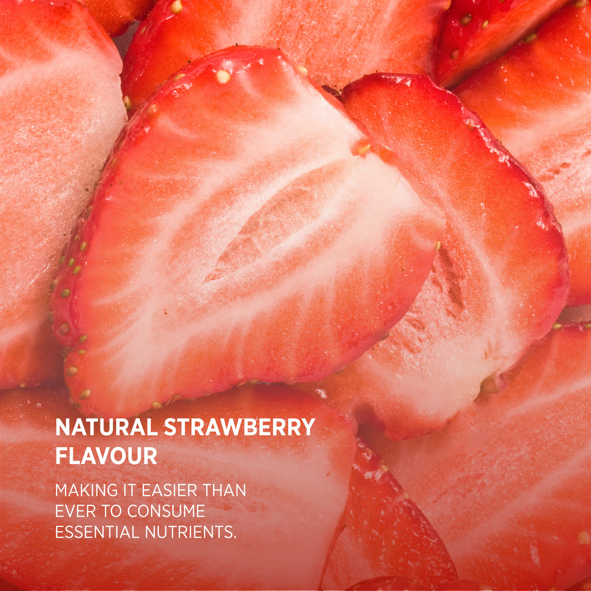Product highlights graphic stating Natural Strawberry Flavour, making consumption of essential nutrients easier than ever.