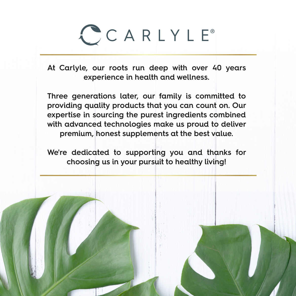 Infographic showing Carlyle's 40+ years in health and wellness, with quality, premium, honest supplements from pure ingredients.