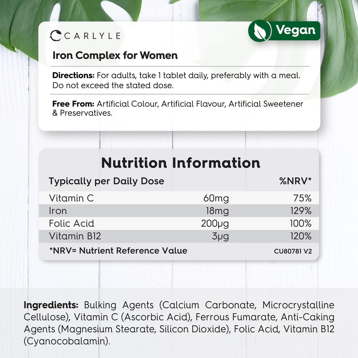 Carlyle Iron Complex for Women tablets, Vegan. Free From: Artificial Colour, Artificial Flavour, Artificial Sweetener & Preservatives.